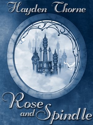 cover image of Rose and Spindle
